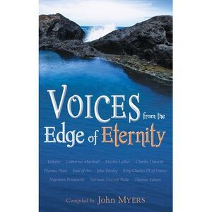 Voices from the Edge of Eternity -- John Myers